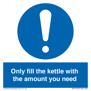 Only fill the kettle with the amount you need